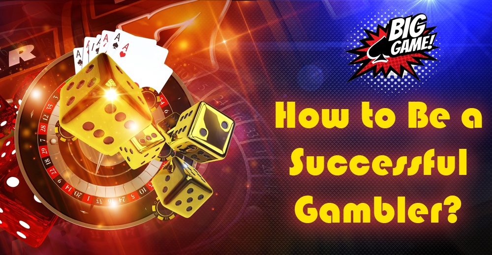 5 Ways To Become A Successful Gambler