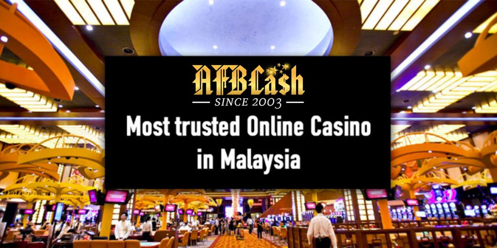Trusted Online Casino Malaysia 2021 \u2013 AFBCash Casino Malaysia